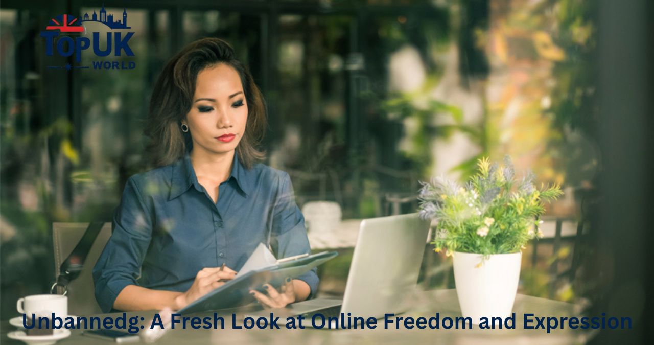 Unbannedg: A Fresh Look at Online Freedom and Expression